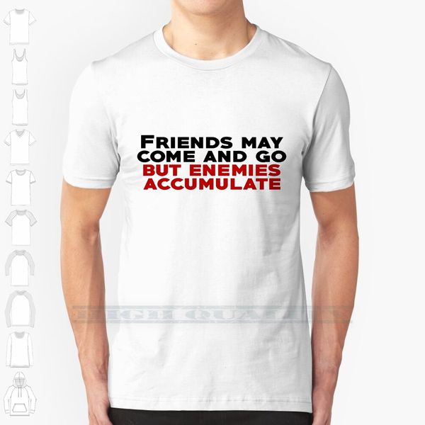 friends may come and go but enemies accumulate custom design print for men women cotton new cool tee t shirt big
friends may come and go but enemies accumulate custom design print for men women cotton new cool tee t shirt big