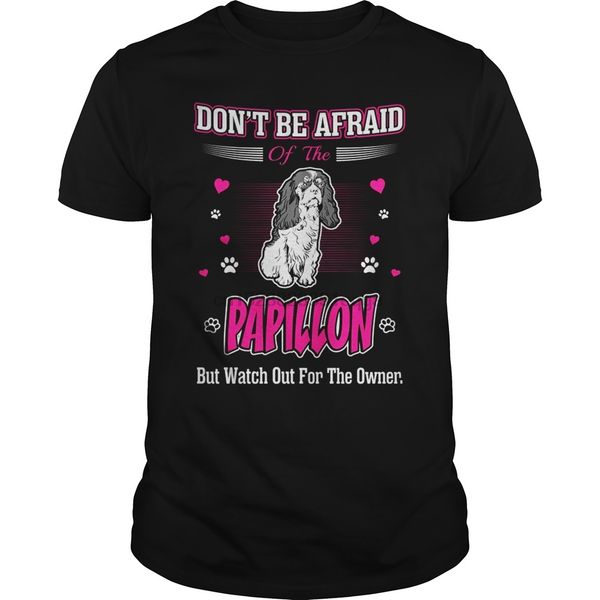 men short sleeve tshirt dont be afraid papillon dog watch out owner cool women t-shirt
men short sleeve tshirt dont be afraid papillon dog watch out owner cool women t-shirt