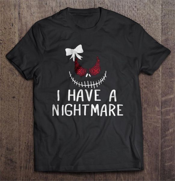 men t shirt i have a nightmare women t-shirt