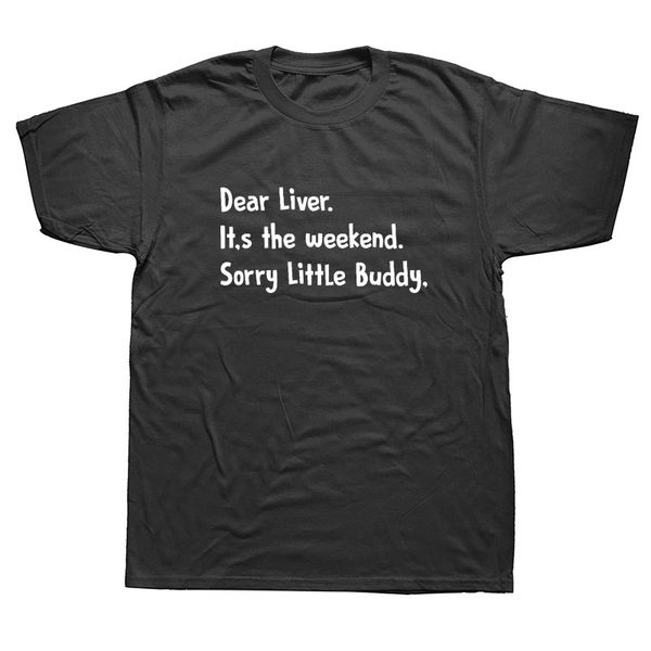 design t-shirt dear liver... funny drinker weekend drinking t-shirt alcohol pub drunk tee shirt
design t-shirt dear liver... funny drinker weekend drinking t-shirt alcohol pub drunk tee shirt