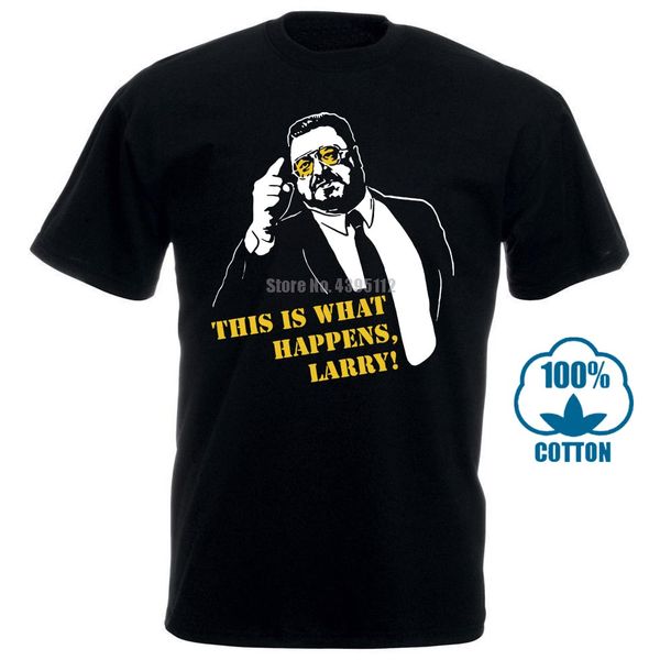 2018 brand tshirt homme tees print t-shirt men harajuku walter sobchak this is what happens larry black tee shirt
2018 brand tshirt homme tees print t-shirt men harajuku walter sobchak this is what happens larry black tee shirt
