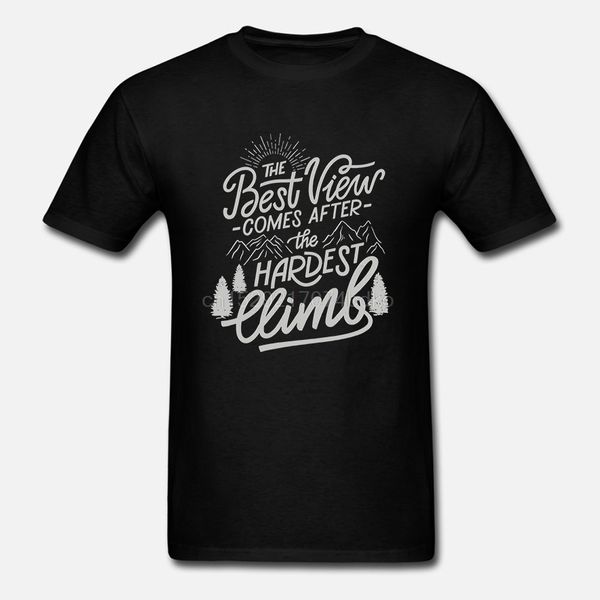 men tshirt the view comes after the hardest climb motivation inspiring hiking t shirt women t-shirt tees top
men tshirt the view comes after the hardest climb motivation inspiring hiking t shirt women t-shirt tees top