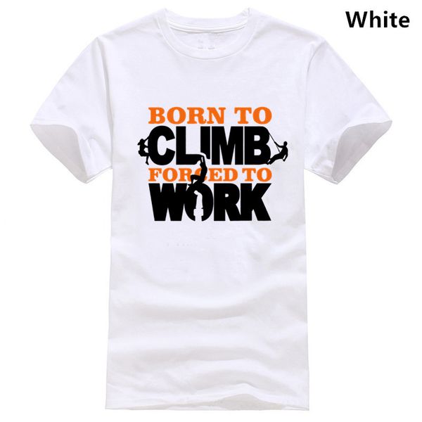 2020 t-shirts mens 100% cotton born to climb forced to work tee shirt - funny gift mountain rock tee shirt
2020 t-shirts mens 100% cotton born to climb forced to work tee shirt - funny gift mountain rock tee shirt