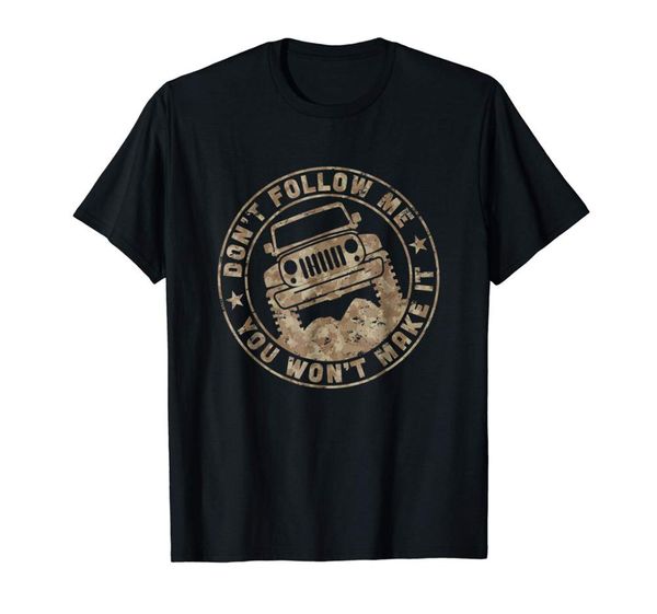 don't follow me you won't make it jee camouflage 2019 new fashion design men brand cotton printed t shirts cool tee
don't follow me you won't make it jee camouflage 2019 new fashion design men brand cotton printed t shirts cool tee