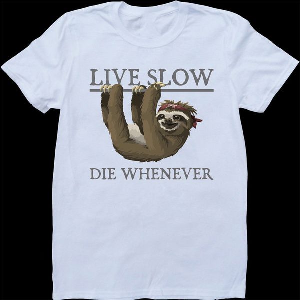 live slow die whenever sloth funny mens white custom made t-shirt new funny tee shirt