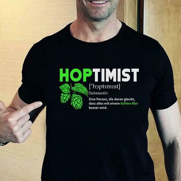 hoptimist definition eine person die daran glaubt dass ales mit einem tshirt
hoptimist definition eine person die daran glaubt dass ales mit einem tshirt