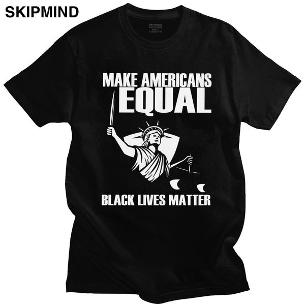 novelty make americans equal t shirt mens short sleeved crewneck cotton tshirt graphic black lives matter tees loose fit t-shirt
novelty make americans equal t shirt mens short sleeved crewneck cotton tshirt graphic black lives matter tees loose fit t-shirt