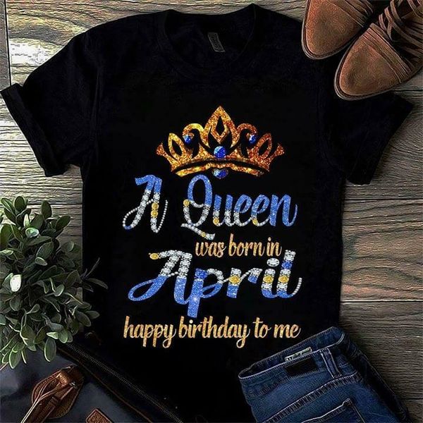a queen was born in april happy birthday to me ladies t-shirt black cotton s-3xl
a queen was born in april happy birthday to me ladies t-shirt black cotton s-3xl