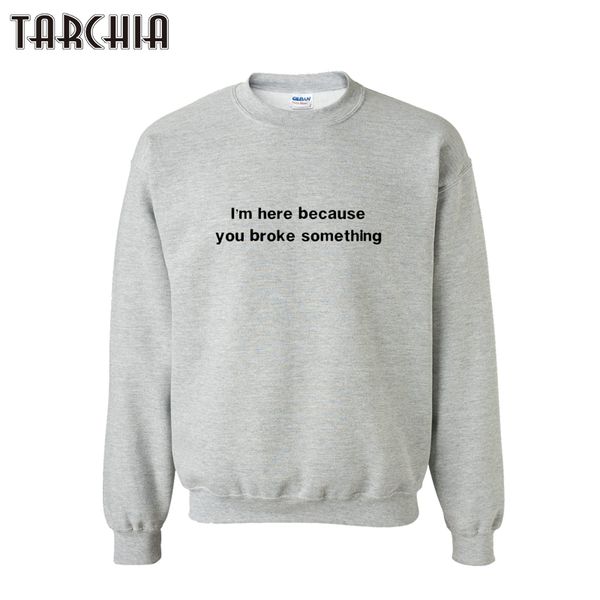 men's hoodies & sweatshirts tarchia 2021 i'm here because you broke somethong sweatshirt personalized coat casual parental survete, Black
men's hoodies & sweatshirts tarchia 2021 i'm here because you broke somethong sweatshirt personalized coat casual parental survete, Black