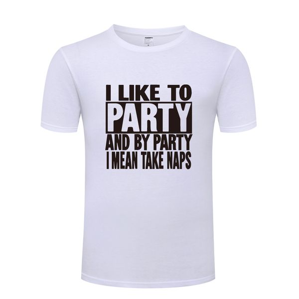 i like to party and by party i mean take naps funny t shirt tshirt men 2018 new short sleeve cotton casual t-shirt tee
i like to party and by party i mean take naps funny t shirt tshirt men 2018 new short sleeve cotton casual t-shirt tee