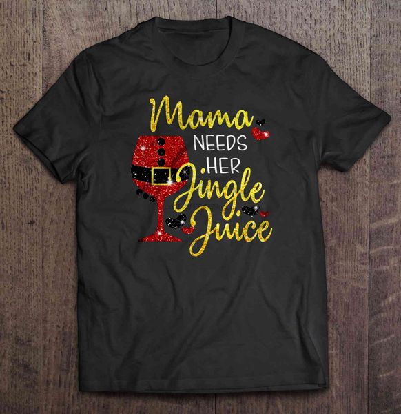 men t shirt mama needs her jingle juice glitter santa wine glass christmas sweater women t-shirt
men t shirt mama needs her jingle juice glitter santa wine glass christmas sweater women t-shirt