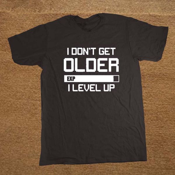 я не становлюсь старше, я level up gamers gaming день рождения рождественские смешные мужские с коротким рукавом повседневная tee толстовка