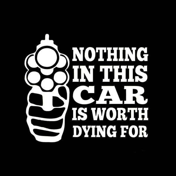 16cm*14cm nothing in this car is worth dying for interesting vinyl decal black silver car sticker c15-0080
16cm*14cm nothing in this car is worth dying for interesting vinyl decal black silver car sticker c15-0080