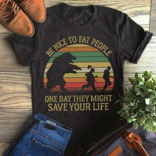be nice to fat people one day they might save your life men cotton s 3xl hoodie designers t shirts sweatshirt
be nice to fat people one day they might save your life men cotton s 3xl hoodie designers t shirts sweatshirt