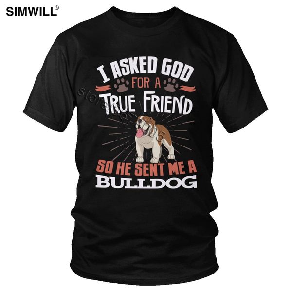 funny i asked god for a true friend so he sent me a bulldog tee short sleeve british dog owner tshirt hooded sweatshirt hoodie men t shirt
funny i asked god for a true friend so he sent me a bulldog tee short sleeve british dog owner tshirt hooded sweatshirt hoodie men t shirt