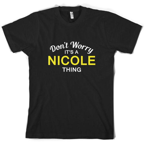 don't worry it's a nicole thing mens family custom name print mens short sleeve homme hoodie designers t shirts sweatshirt
don't worry it's a nicole thing mens family custom name print mens short sleeve homme hoodie designers t shirts sweatshirt