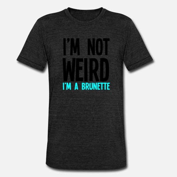 im not weird im a brunette t shirt customized kawaii o-neck tracksuit hoodie sweatshirt
im not weird im a brunette t shirt customized kawaii o-neck tracksuit hoodie sweatshirt