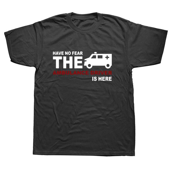 summer men have no fear the ambulance driver is here new short sleeve cotton paramedic medical for man hoodie designers t shirts sweatshirt
summer men have no fear the ambulance driver is here new short sleeve cotton paramedic medical for man hoodie designers t shirts sweatshirt