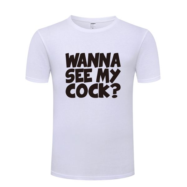 wanna see my cock слогана tee смешной подарок мужская футболка футболка мужчины 2018 новый с коротким рукавом повседневная top tee спорта то
wanna see my cock слогана tee смешной подарок мужская футболка футболка мужчины 2018 новый с коротким рукавом повседневная top tee спорта то
