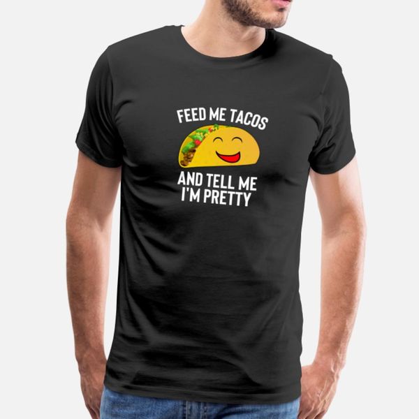 feed me tacos and tell me i'm pretty designers graphic t shirt crewneck black white tracksuit hoodie sweatshirt
feed me tacos and tell me i'm pretty designers graphic t shirt crewneck black white tracksuit hoodie sweatshirt