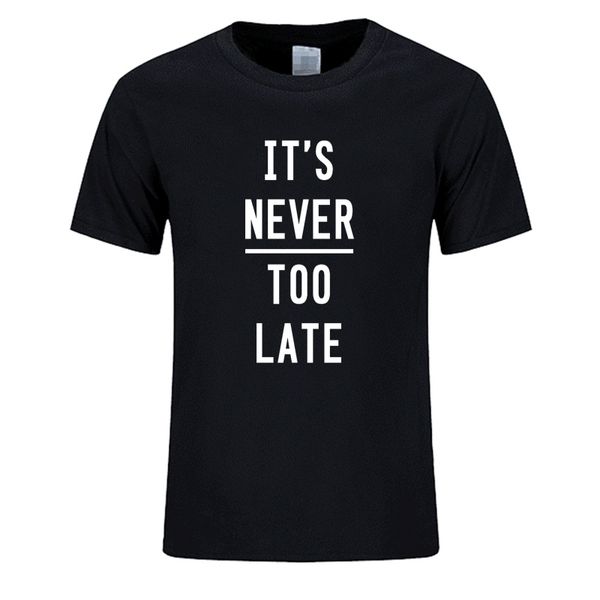 2019 it's never too late print cotton summer man fashion short sleeved casual plus size xs xx; hoodie designers t shirts sweatshirt
2019 it's never too late print cotton summer man fashion short sleeved casual plus size xs xx; hoodie designers t shirts sweatshirt