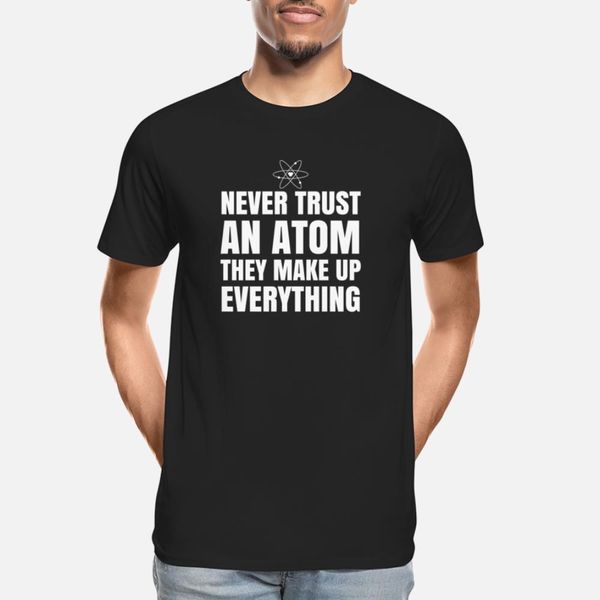 never trust an atom t shirt leisure lovely o-neck tracksuit hoodie sweatshirt
never trust an atom t shirt leisure lovely o-neck tracksuit hoodie sweatshirt