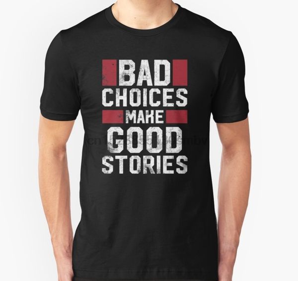 men tshirt bad choices make good stories cool meme t shirt women t-shirt tees sport hooded sweatshirt hoodie
men tshirt bad choices make good stories cool meme t shirt women t-shirt tees sport hooded sweatshirt hoodie