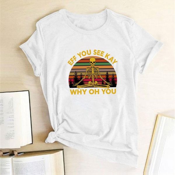eff you see kay why oh you human skeleton print t-shirts women summer graphic tees women aesthetic crew neck harajuku femmme, White
eff you see kay why oh you human skeleton print t-shirts women summer graphic tees women aesthetic crew neck harajuku femmme, White