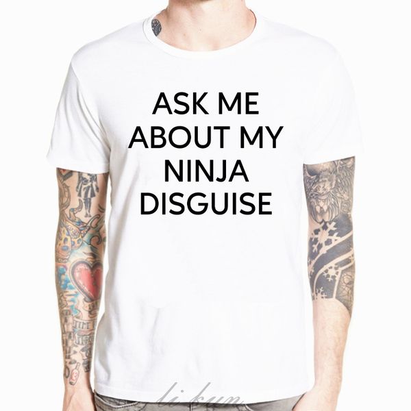 ask me about my ninja disguise funny summer short sleeve streetwear casual harajuku white tshirt tee hooded sweatshirt hoodie men t shirt
ask me about my ninja disguise funny summer short sleeve streetwear casual harajuku white tshirt tee hooded sweatshirt hoodie men t shirt