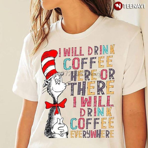 the in the hat i will drink coffee here or there i will drink coffee everywhere t-shirt sport hooded sweatshirt hoodie
the in the hat i will drink coffee here or there i will drink coffee everywhere t-shirt sport hooded sweatshirt hoodie