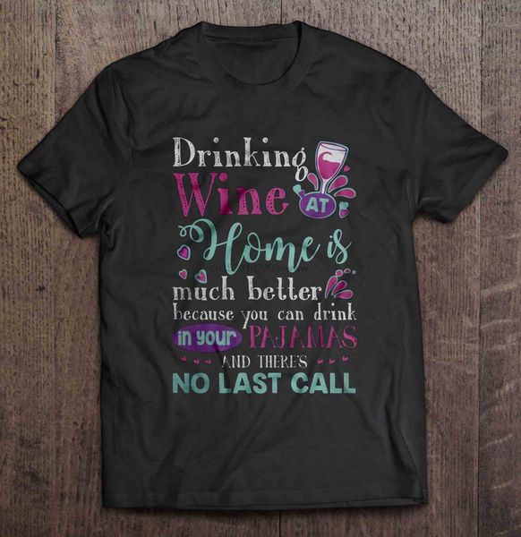 drinking wine at home is much better because you can drink in your pijamas and there s no last call women sport sweatshirt hoodie t shirt
drinking wine at home is much better because you can drink in your pijamas and there s no last call women sport sweatshirt hoodie t shirt