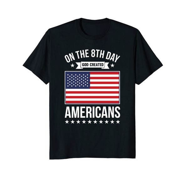 2019 fashion on the 8th day god created americans shirt usa flag tee tee shirt sport hooded sweatshirt hoodie
2019 fashion on the 8th day god created americans shirt usa flag tee tee shirt sport hooded sweatshirt hoodie