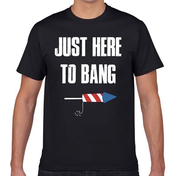 t shirt men just here to bang 4th of july summer harajuku geek short male tshirt xxxl sport hooded sweatshirt hoodie
t shirt men just here to bang 4th of july summer harajuku geek short male tshirt xxxl sport hooded sweatshirt hoodie