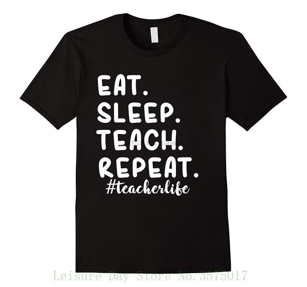eat sleep teach repeat teacherlife new mens spring summer dress short sleeve casual hoodie designers t shirts sweatshirt
eat sleep teach repeat teacherlife new mens spring summer dress short sleeve casual hoodie designers t shirts sweatshirt