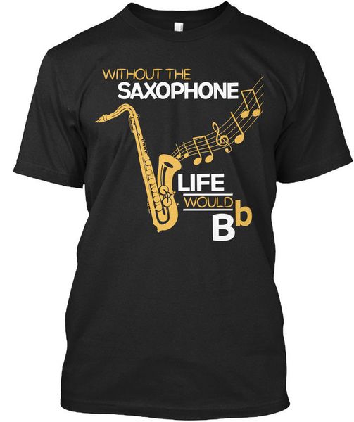 funny t shirt without the saxophone life would bflat sexophone b standard t shirt summer tee shirt sport hooded sweatshirt hoodie
funny t shirt without the saxophone life would bflat sexophone b standard t shirt summer tee shirt sport hooded sweatshirt hoodie