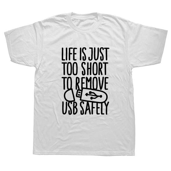 sport life is too short to remove usb safely funny printed t shirt men computer humor t-shirt for men short sleeve cotton
sport life is too short to remove usb safely funny printed t shirt men computer humor t-shirt for men short sleeve cotton