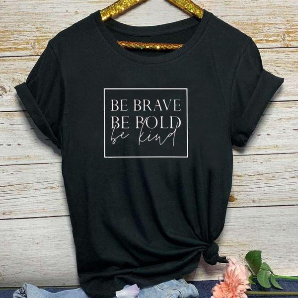 be brave be bold be kind letter print t shirt women short sleeve o neck loose tshirt 2021 summer women tee shirt camisetas, White
be brave be bold be kind letter print t shirt women short sleeve o neck loose tshirt 2021 summer women tee shirt camisetas, White