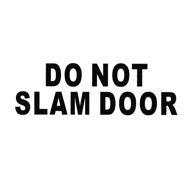 16*5.2cm do not slam door-window stickers funny car window bumper novelty jdm drift vinyl decal sticker
16*5.2cm do not slam door-window stickers funny car window bumper novelty jdm drift vinyl decal sticker