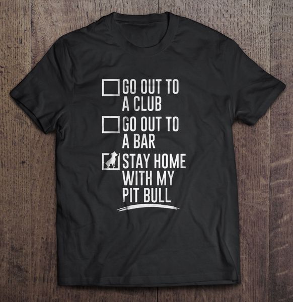 men go out to a club go out to bar stay home with my pit bull hoodie designers t shirts sweatshirt
men go out to a club go out to bar stay home with my pit bull hoodie designers t shirts sweatshirt