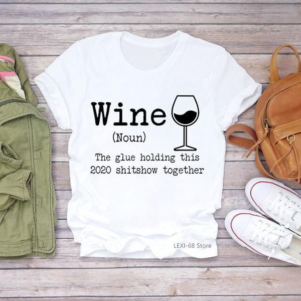 vogue t shirt women wine the glue holding this 2020 shitshow together graphic tshirt femme harajuku shirt streetwear t-shirt, White 
vogue t shirt women wine the glue holding this 2020 shitshow together graphic tshirt femme harajuku shirt streetwear t-shirt, White