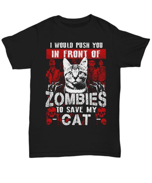 super fashion i would push you in front of zombies to save my cat short sleeve uni custom sport hooded sweatshirt hoodie t shirt
super fashion i would push you in front of zombies to save my cat short sleeve uni custom sport hooded sweatshirt hoodie t shirt