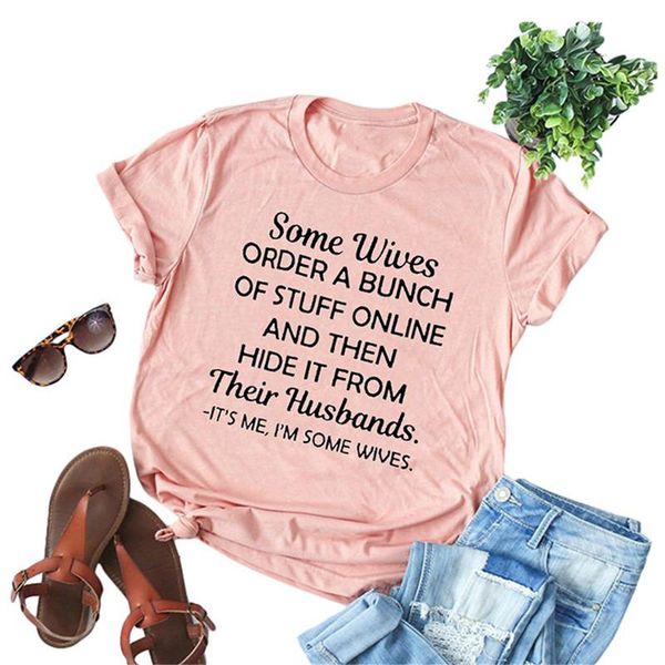 some wives order a bunch of stuff online letter print t-shirt women cute graphic tshirts casual harajuku summer vintage t shirt, White
some wives order a bunch of stuff online letter print t-shirt women cute graphic tshirts casual harajuku summer vintage t shirt, White