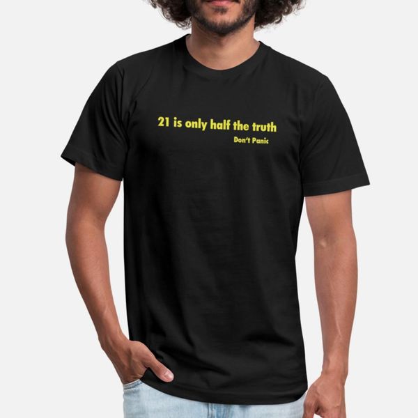 don't panic / 21 is only half the truth designers graphic t shirt unique trendy tracksuit hoodie sweatshirt
don't panic / 21 is only half the truth designers graphic t shirt unique trendy tracksuit hoodie sweatshirt