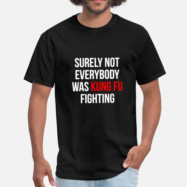 surely not everybody was kung fu fighting origin designers graphic t shirt cool lovely design tracksuit hoodie sweatshirt 
surely not everybody was kung fu fighting origin designers graphic t shirt cool lovely design tracksuit hoodie sweatshirt