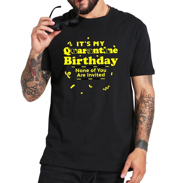 it's my quarantine birthday no ones invited funny graphic tee t-shirt soft sport hooded sweatshirt hoodie
it's my quarantine birthday no ones invited funny graphic tee t-shirt soft sport hooded sweatshirt hoodie