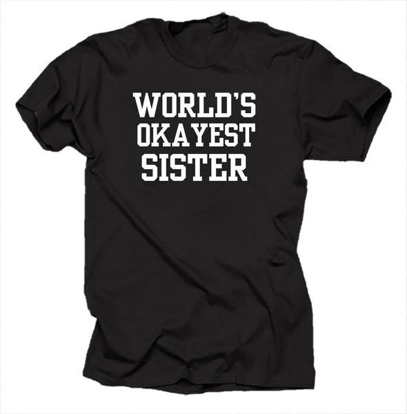 world's okayest sister t-shirt gift for sister funny tee shirt birthday gift sport hooded sweatshirt hoodie
world's okayest sister t-shirt gift for sister funny tee shirt birthday gift sport hooded sweatshirt hoodie
