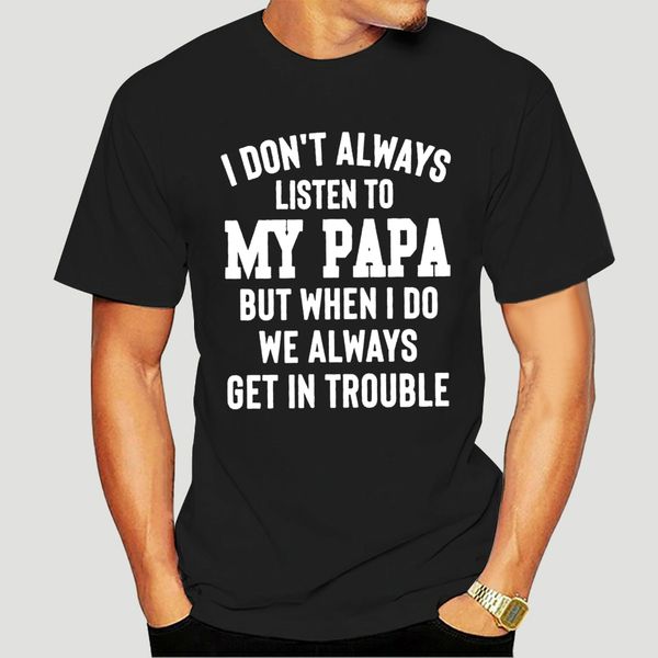 i dont always listen to my papa but when i do we always get in trouble t-shirt-0697a sport hooded sweatshirt hoodie
i dont always listen to my papa but when i do we always get in trouble t-shirt-0697a sport hooded sweatshirt hoodie