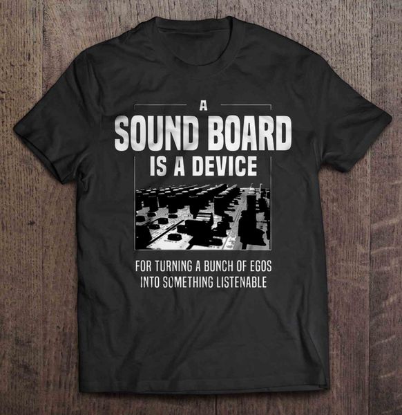 men t shirt a sound board is a device for turning a bunch of egos into something listenable women t-shirt sport hooded sweatshirt hoodie 
men t shirt a sound board is a device for turning a bunch of egos into something listenable women t-shirt sport hooded sweatshirt hoodie