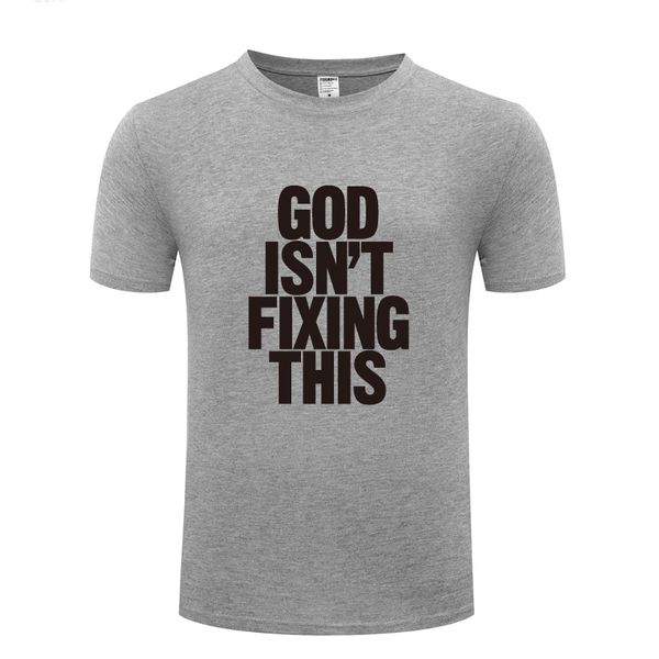 god isn't fixing this letter men's t-shirt t shirt men 2018 new short sleeve o neck cotton casual tee sport hooded sweatshirt hood
god isn't fixing this letter men's t-shirt t shirt men 2018 new short sleeve o neck cotton casual tee sport hooded sweatshirt hood
