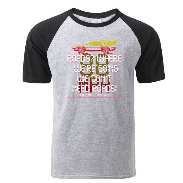 sport back to the future we don't need roads raglan t shirt men summer cotton retro classic shirt casual cool harajuku streetwear
sport back to the future we don't need roads raglan t shirt men summer cotton retro classic shirt casual cool harajuku streetwear
